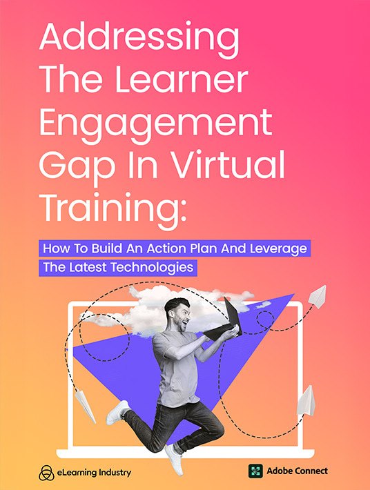Addressing The Learner Engagement Gap In Virtual Training: How To Build An Action Plan And Leverage The Latest Technologies